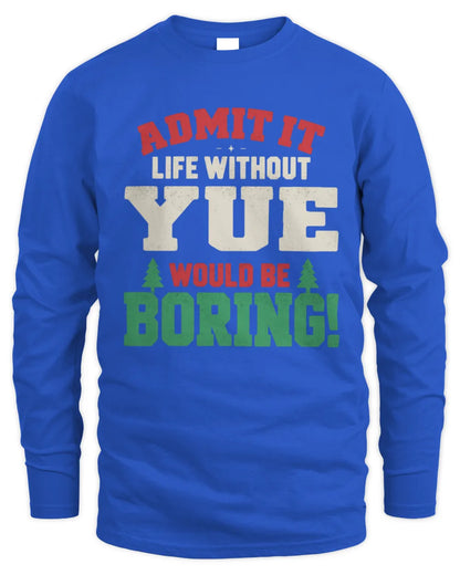 YUE P5 TH08 Christmas T-Shirt – “Life Without NAME Would Be Boring” - Men's Long Sleeved T-Shirt - Royal