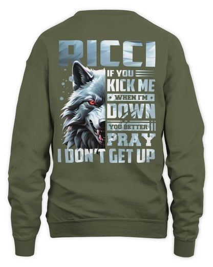 RICCI AP62-K4-666 - Personalized Fierce Wolf Quote Apparel “If You Kick Me When I’m Down, You Better Pray I Don’t Get Up” - Unisex Sweatshirt - Military Green