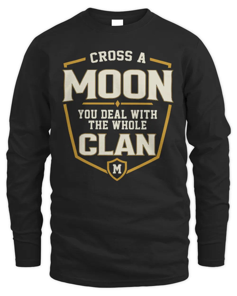 MOON NT1-K008 Cross A/An NAME, You Deal With the Whole Clan | Personalized Vintage T-Shirt - Men's Long Sleeved T-Shirt - Black
