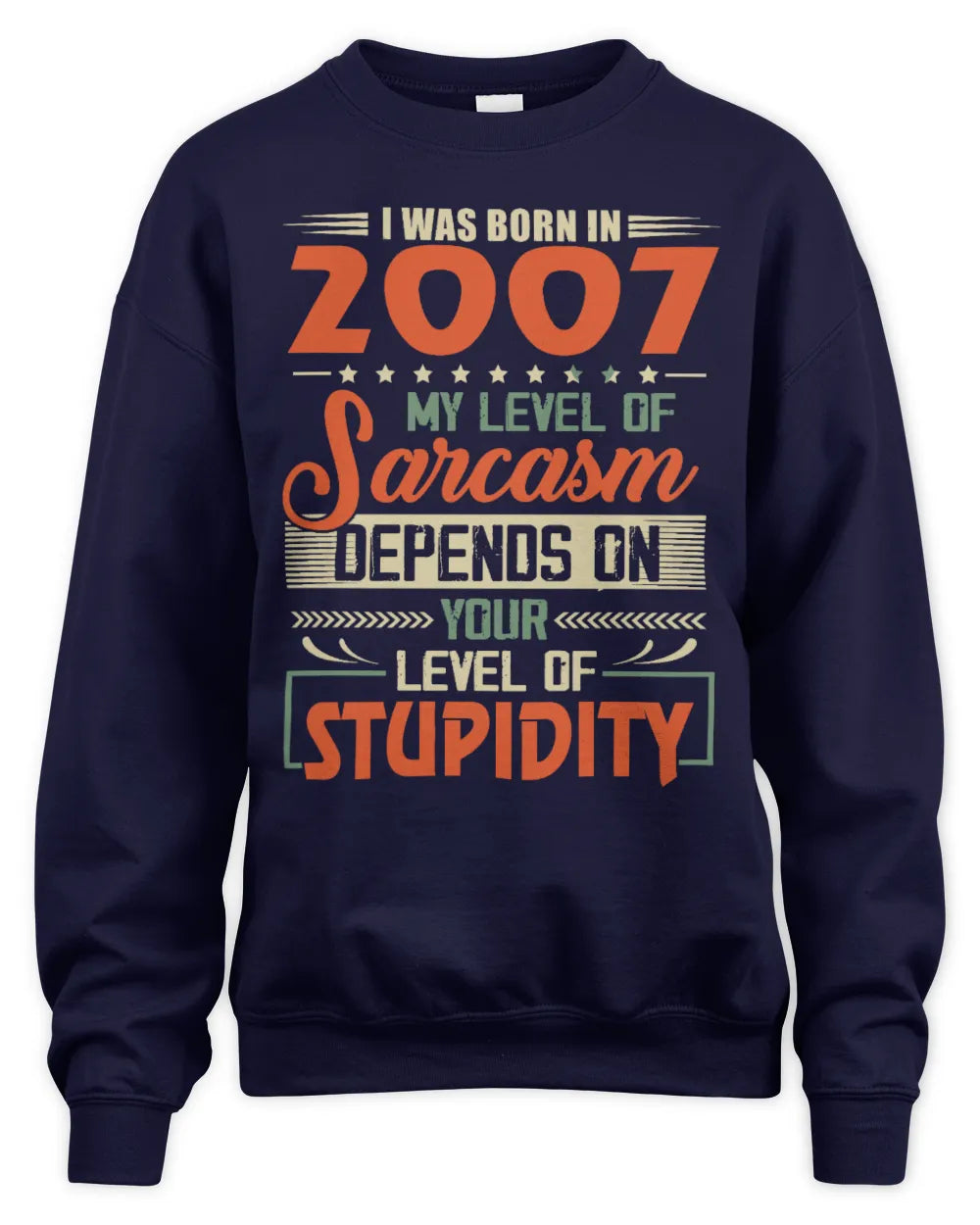 2007 HH89-K2 – Vintage Born to Be Sarcastic T-Shirt - Unisex Sweatshirt - Navy