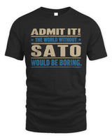 SATO TP68-K2-968 – Personalized Funny Quote Apparel “The World Without NAME Would Be Boring” - Unisex Standard T-Shirt - Black