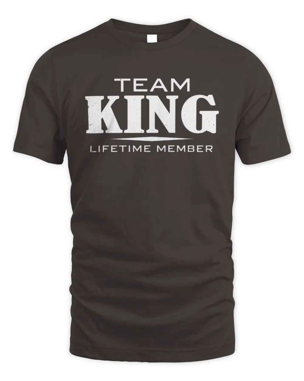 KING BL62-K4-128 - Personalized “Team NAME Lifetime Member” - Unisex Standard T-Shirt - Dark Chocolate