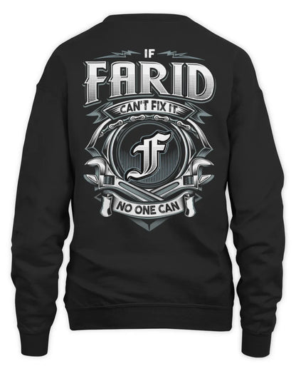 FARID AP81-K4-626 - Personalized Ahmed Quote Apparel “If Ahmed Can't Fix It, No One Can” - Unisex Sweatshirt - Black