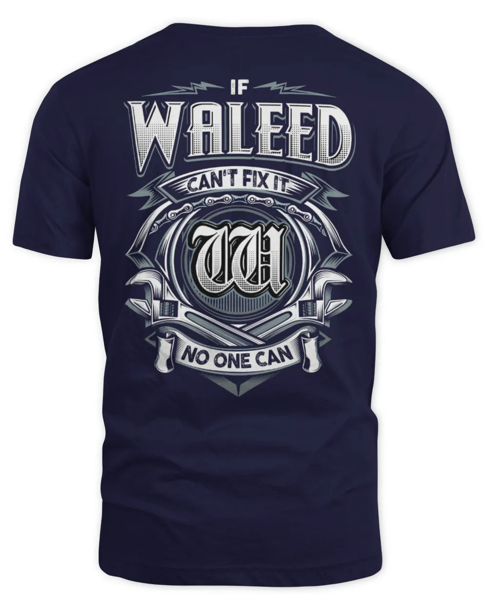 WALEED AP81-K4-626 - Personalized Ahmed Quote Apparel “If Ahmed Can't Fix It, No One Can” - Unisex Standard T-Shirt - Navy