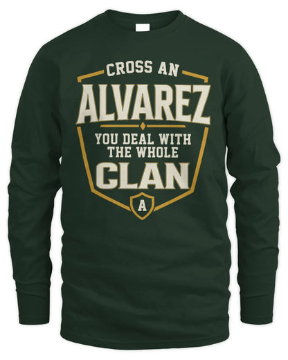 ALVAREZ NT1-K008 Cross A/An NAME, You Deal With the Whole Clan | Personalized Vintage T-Shirt - Men's Long Sleeved T-Shirt - Forest Green