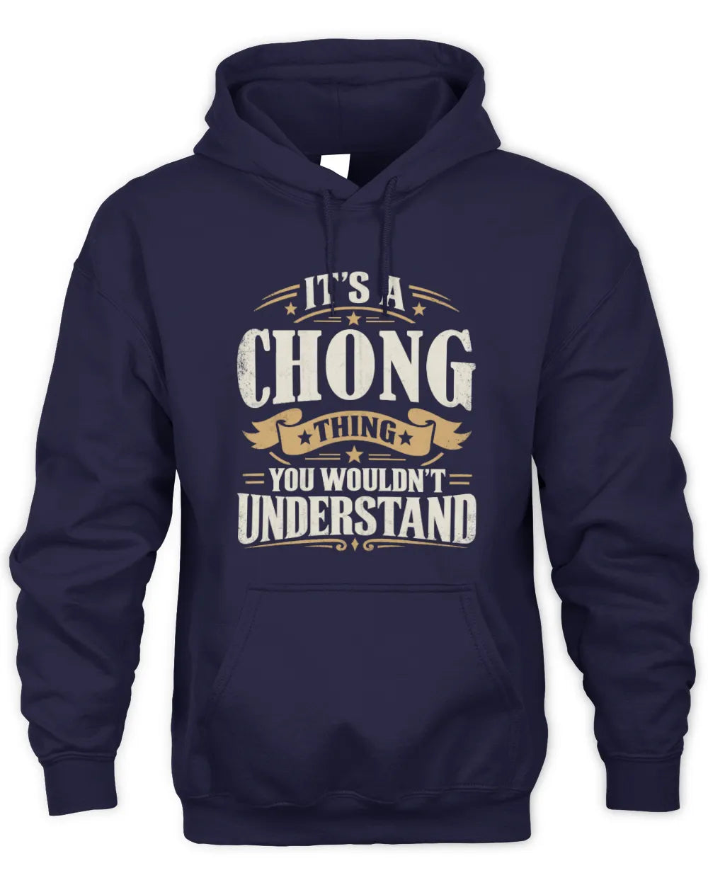 CHONG P08 TH51 - Personalized “It’s a/an [NAME] Thing – You Wouldn’t Understand” Shirt - Unisex Hoodie - Navy