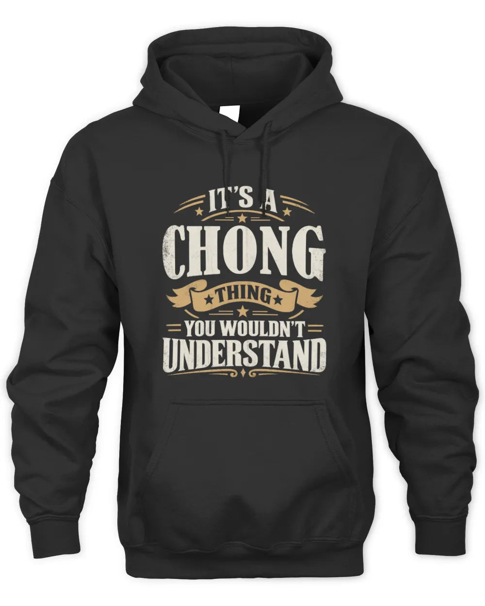 CHONG P08 TH51 - Personalized “It’s a/an [NAME] Thing – You Wouldn’t Understand” Shirt - Unisex Hoodie - Black