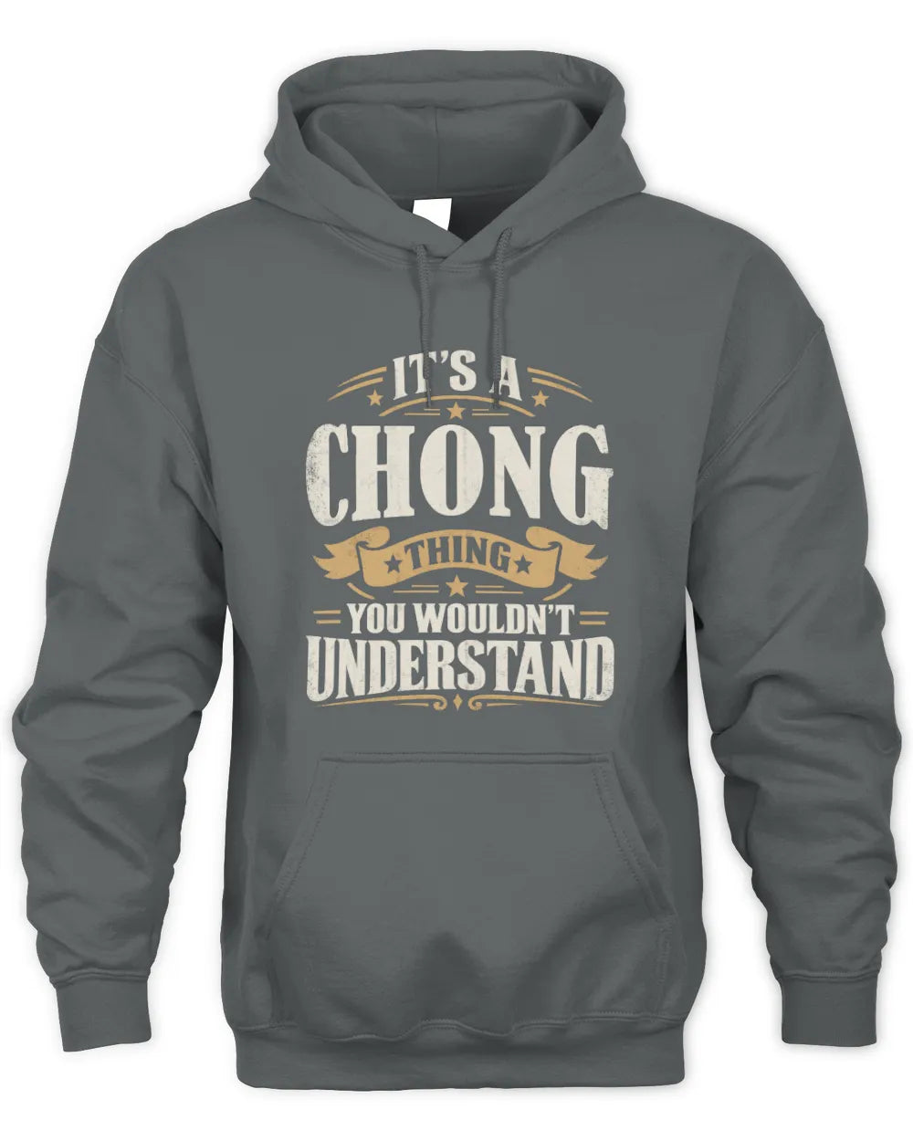 CHONG P08 TH51 - Personalized “It’s a/an [NAME] Thing – You Wouldn’t Understand” Shirt - Unisex Hoodie - Charcoal