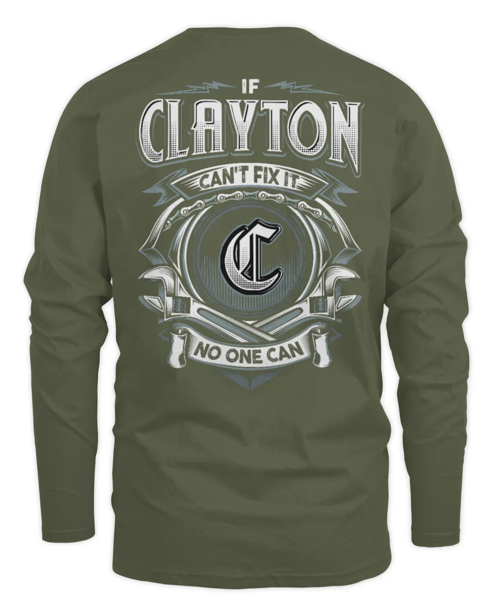 CLAYTON AP81-K4-626 - Personalized Ahmed Quote Apparel “If Ahmed Can't Fix It, No One Can” - Men's Long Sleeved T-Shirt - Military Green