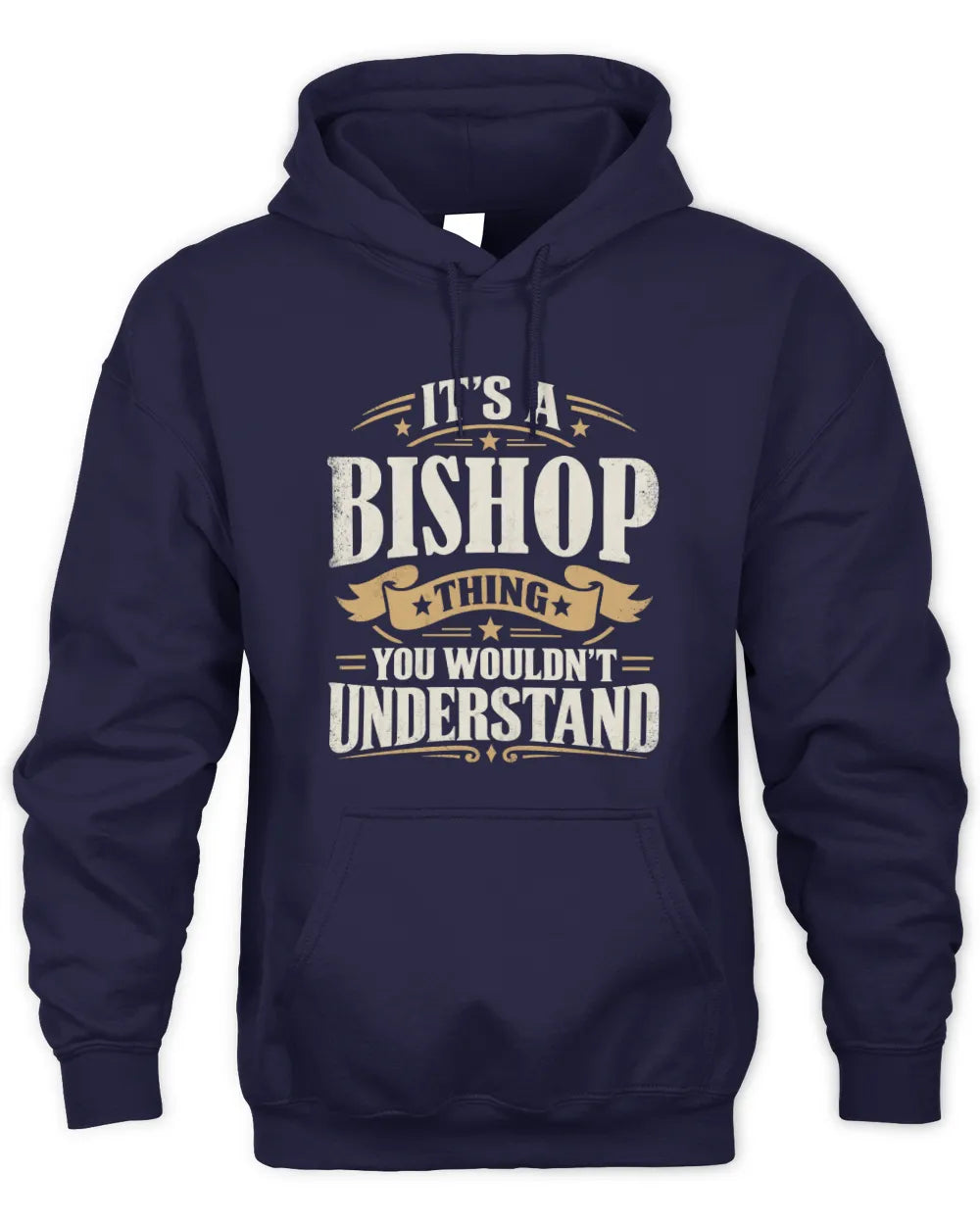 BISHOP P08 TH51 - Personalized “It’s a/an [NAME] Thing – You Wouldn’t Understand” Shirt - Unisex Hoodie - Navy