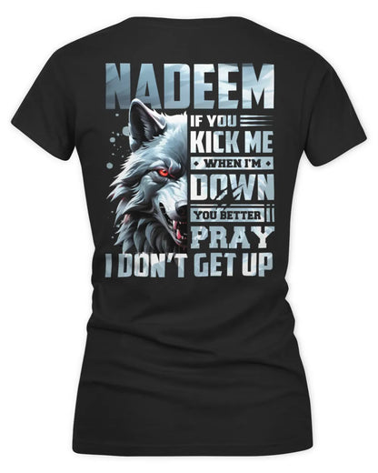 NADEEM AP62-K4-666 - Personalized Fierce Wolf Quote Apparel “If You Kick Me When I’m Down, You Better Pray I Don’t Get Up” - Women's V-Neck T-Shirt - Black