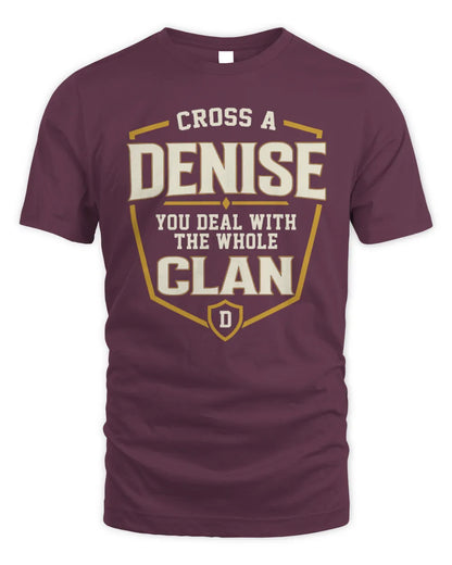 DENISE NT1-K008 Cross A/An NAME, You Deal With the Whole Clan | Personalized Vintage T-Shirt - Unisex Standard T-Shirt - Maroon