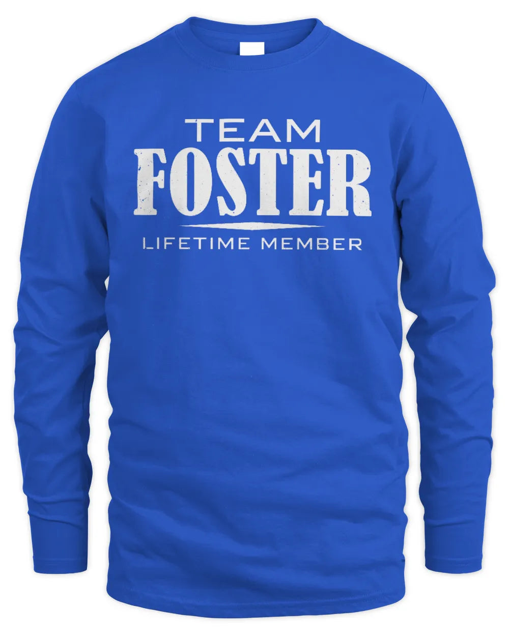 FOSTER BL62-K4-128 - Personalized “Team NAME Lifetime Member” - Men's Long Sleeved T-Shirt - Royal
