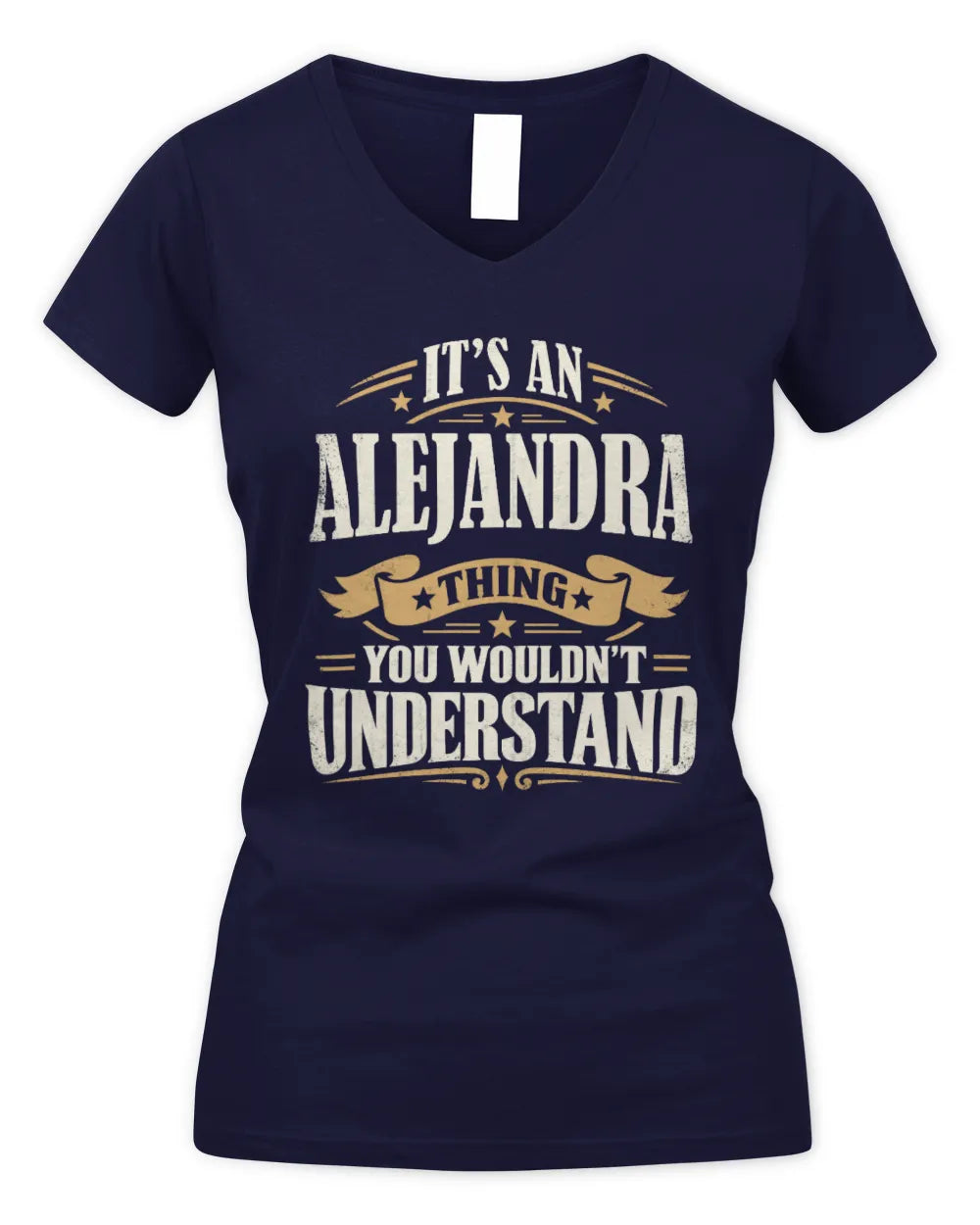 ALEJANDRA P08 TH51 - Personalized “It’s a/an [NAME] Thing – You Wouldn’t Understand” Shirt - Women's V-Neck T-Shirt - Navy