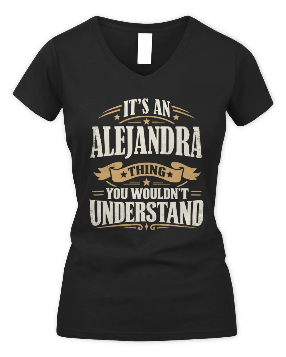 ALEJANDRA P08 TH51 - Personalized “It’s a/an [NAME] Thing – You Wouldn’t Understand” Shirt - Women's V-Neck T-Shirt - Black