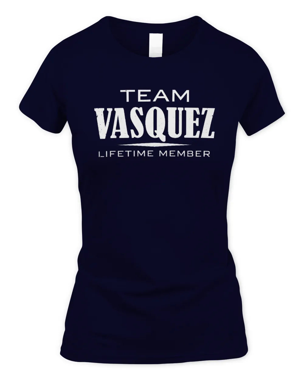 VASQUEZ BL62-K4-128 - Personalized “Team NAME Lifetime Member” - Women's Standard T-Shirt - Navy