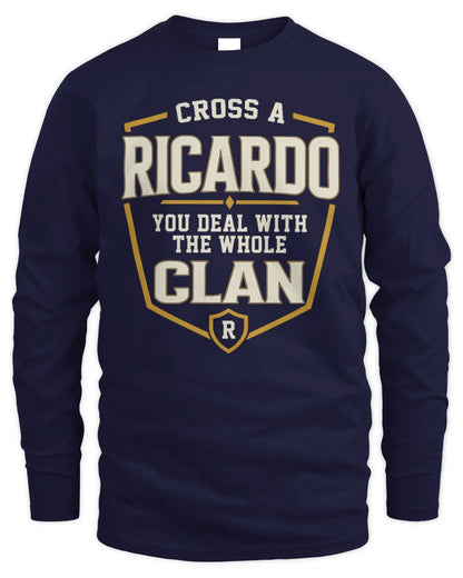 RICARDO NT1-K008 Cross A/An NAME, You Deal With the Whole Clan | Personalized Vintage T-Shirt - Men's Long Sleeved T-Shirt - Navy