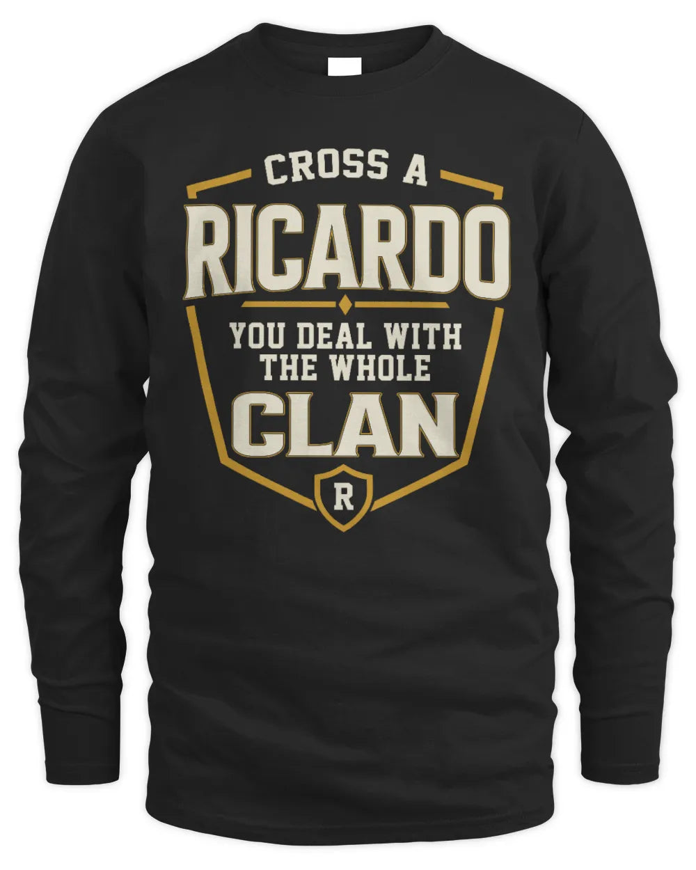RICARDO NT1-K008 Cross A/An NAME, You Deal With the Whole Clan | Personalized Vintage T-Shirt - Men's Long Sleeved T-Shirt - Black