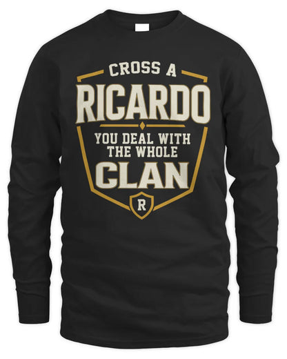 RICARDO NT1-K008 Cross A/An NAME, You Deal With the Whole Clan | Personalized Vintage T-Shirt - Men's Long Sleeved T-Shirt - Black
