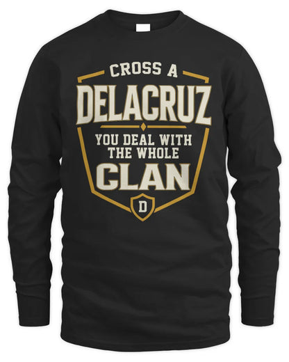 DELACRUZ NT1-K008 Cross A/An NAME, You Deal With the Whole Clan | Personalized Vintage T-Shirt - Men's Long Sleeved T-Shirt - Black