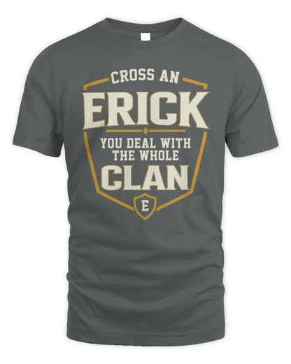 ERICK NT1-K008 Cross A/An NAME, You Deal With the Whole Clan | Personalized Vintage T-Shirt - Unisex Standard T-Shirt - Charcoal