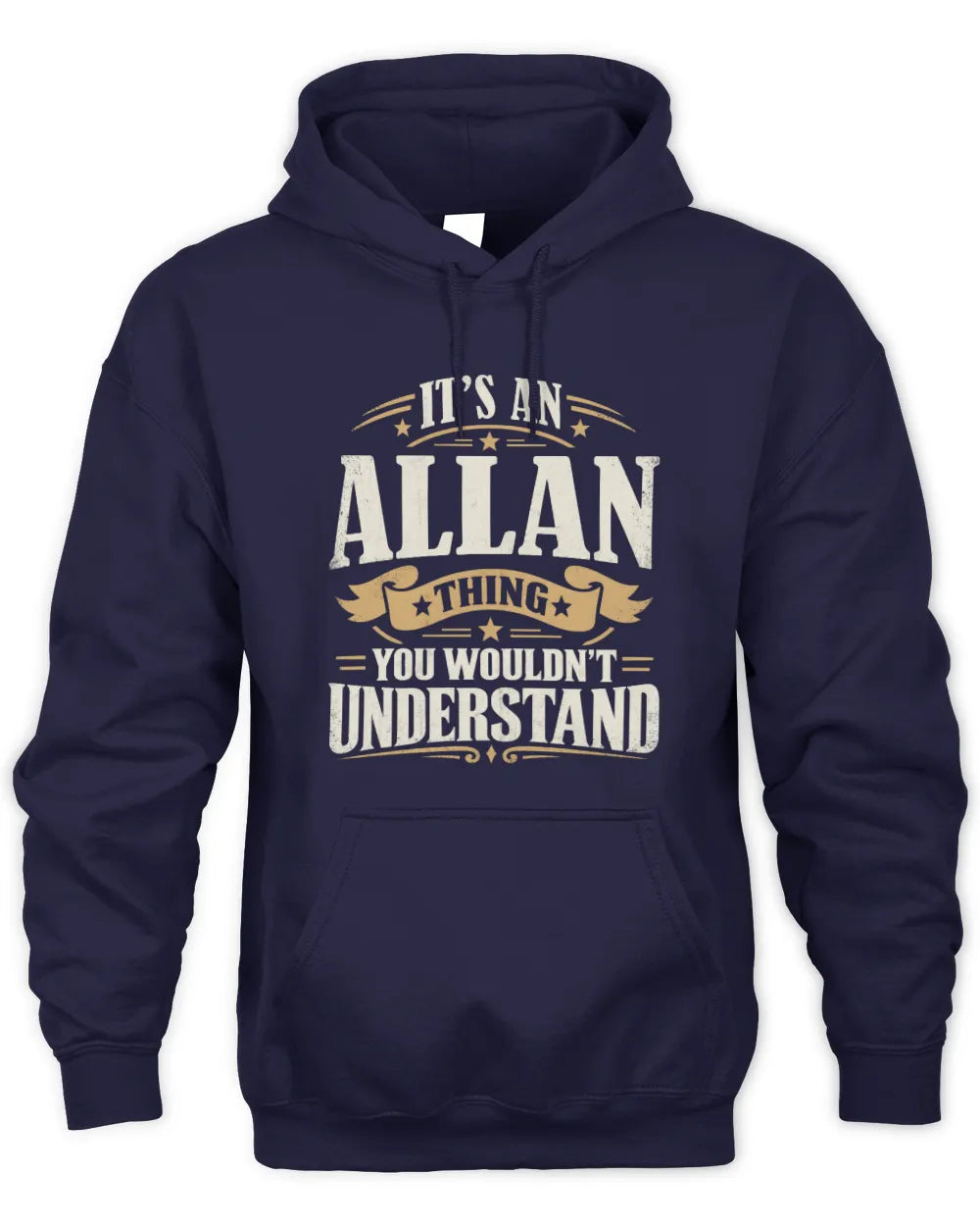 ALLAN P08 TH51 - Personalized “It’s a/an [NAME] Thing – You Wouldn’t Understand” Shirt - Unisex Hoodie - Navy