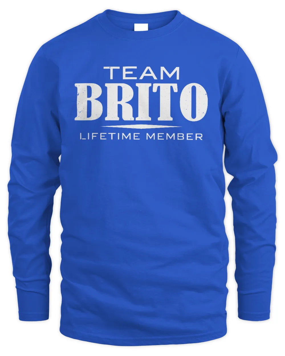 BRITO BL62-K4-128 - Personalized “Team NAME Lifetime Member” - Men's Long Sleeved T-Shirt - Royal