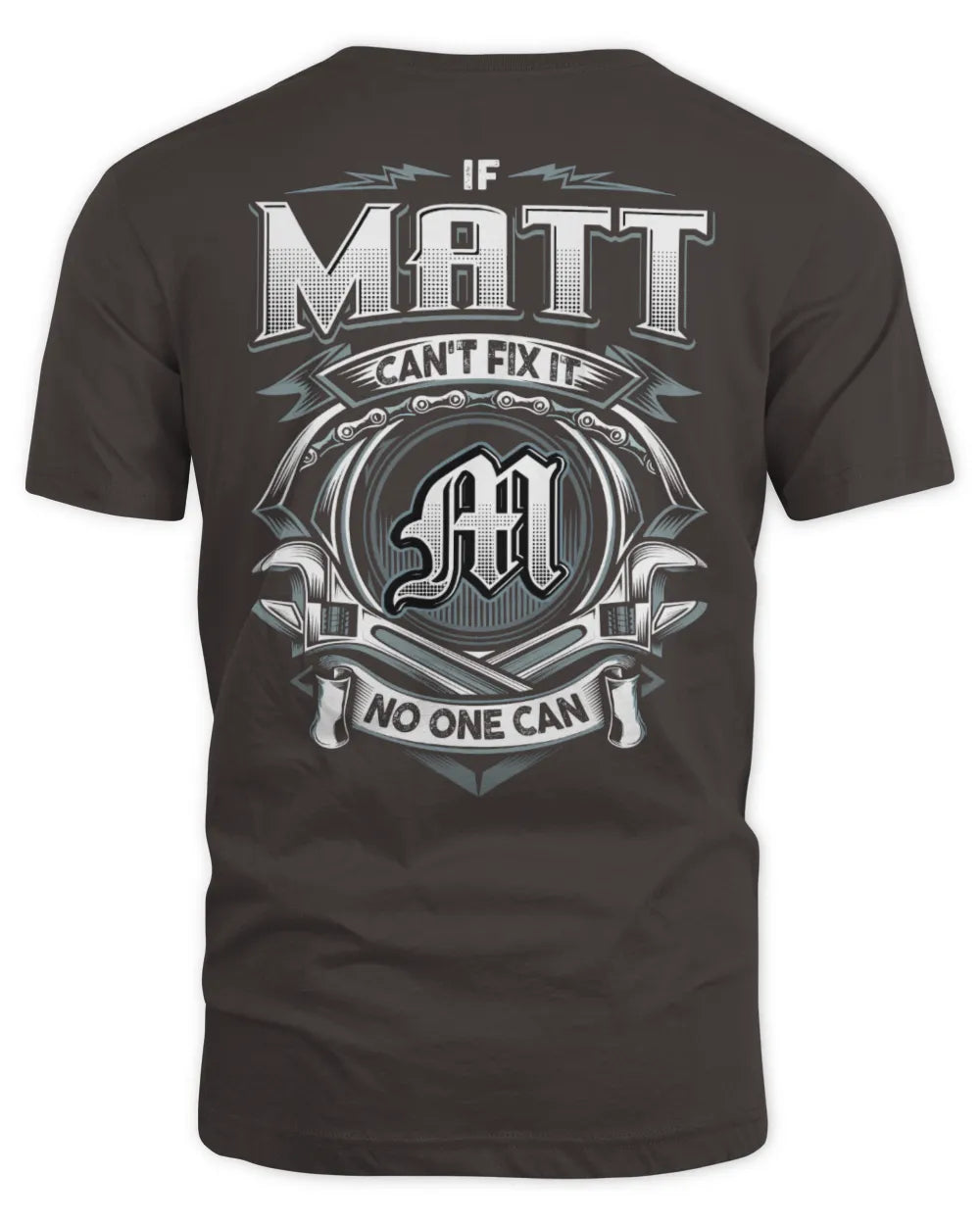 MATT AP81-K4-626 - Personalized Ahmed Quote Apparel “If Ahmed Can't Fix It, No One Can” - Unisex Standard T-Shirt - Dark Chocolate
