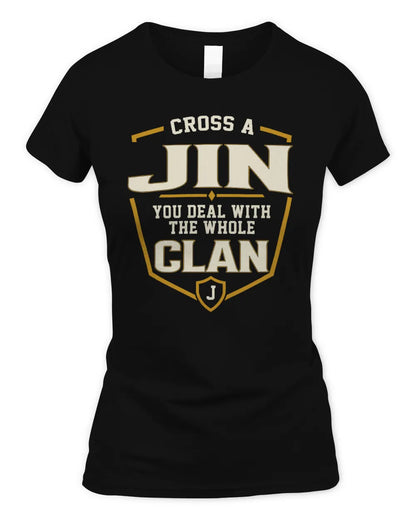JIN NT1-K008 Cross A/An NAME, You Deal With the Whole Clan | Personalized Vintage T-Shirt - Women's Standard T-Shirt - Black