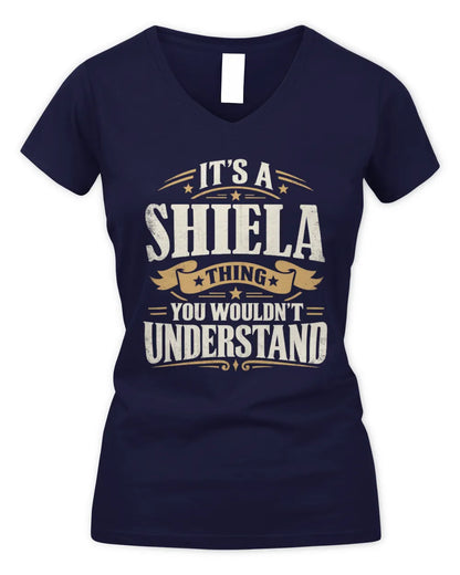 SHIELA P08 TH51 - Personalized “It’s a/an [NAME] Thing – You Wouldn’t Understand” Shirt - Women's V-Neck T-Shirt - Navy