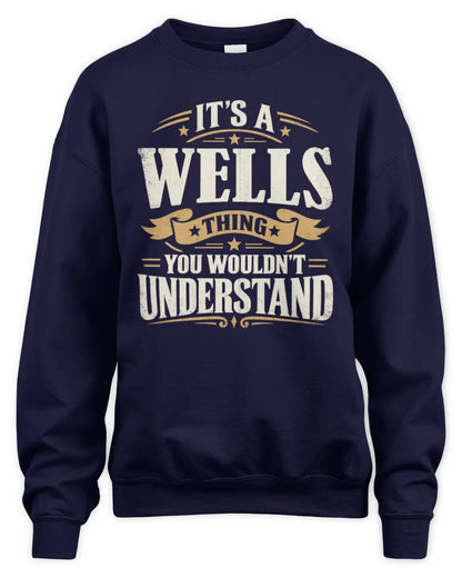 WELLS P08 TH51 - Personalized “It’s a/an [NAME] Thing – You Wouldn’t Understand” Shirt - Unisex Sweatshirt - Navy