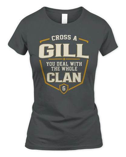 GILL NT1-K008 Cross A/An NAME, You Deal With the Whole Clan | Personalized Vintage T-Shirt - Women's Standard T-Shirt - Charcoal