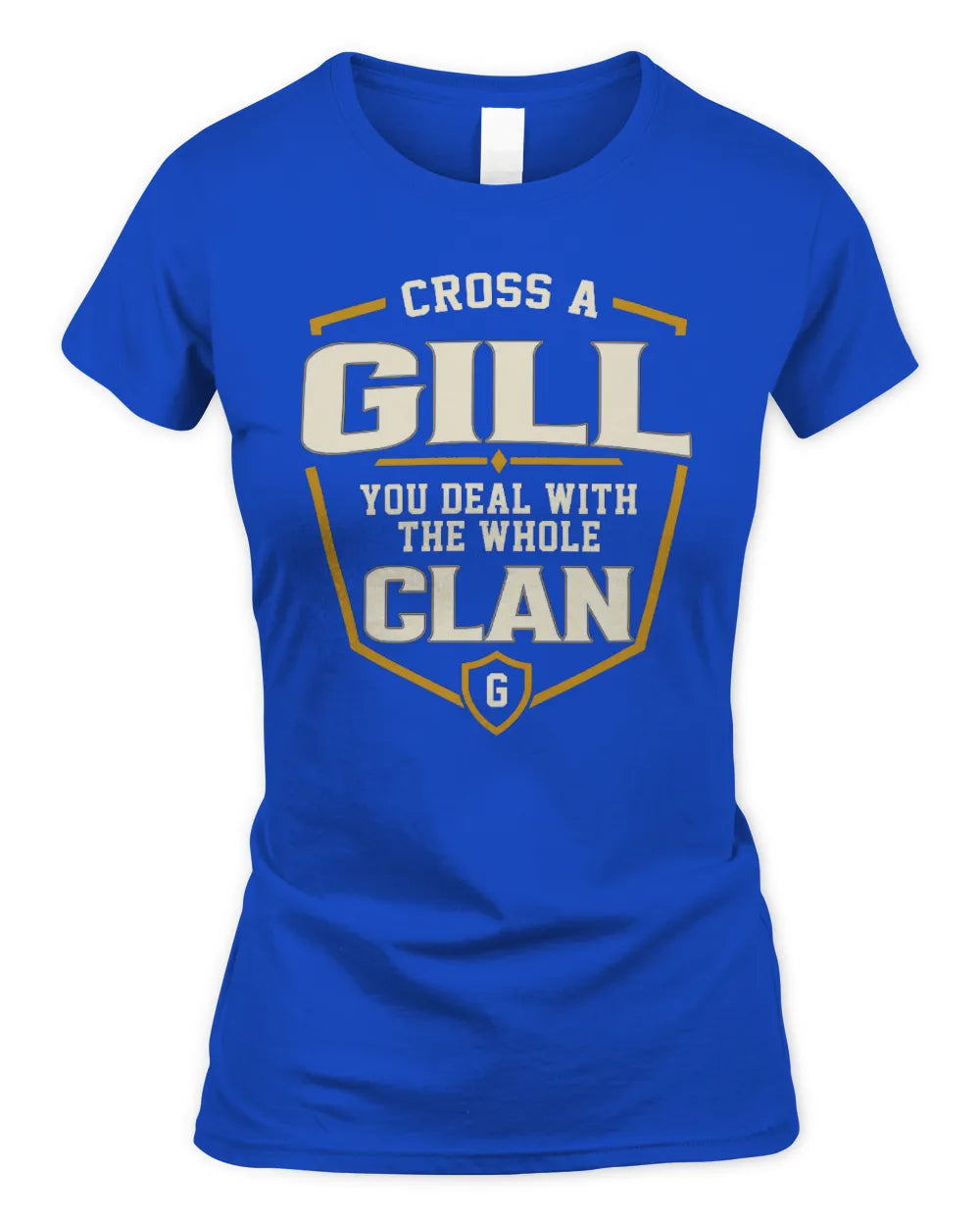 GILL NT1-K008 Cross A/An NAME, You Deal With the Whole Clan | Personalized Vintage T-Shirt - Women's Standard T-Shirt - Royal