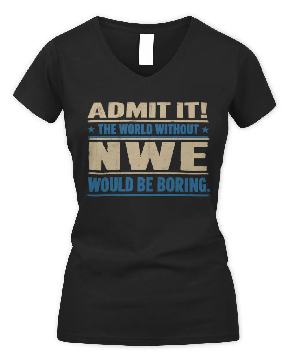 NWE TP68-K2-968 – Personalized Funny Quote Apparel “The World Without NAME Would Be Boring” - Women's V-Neck T-Shirt - Black