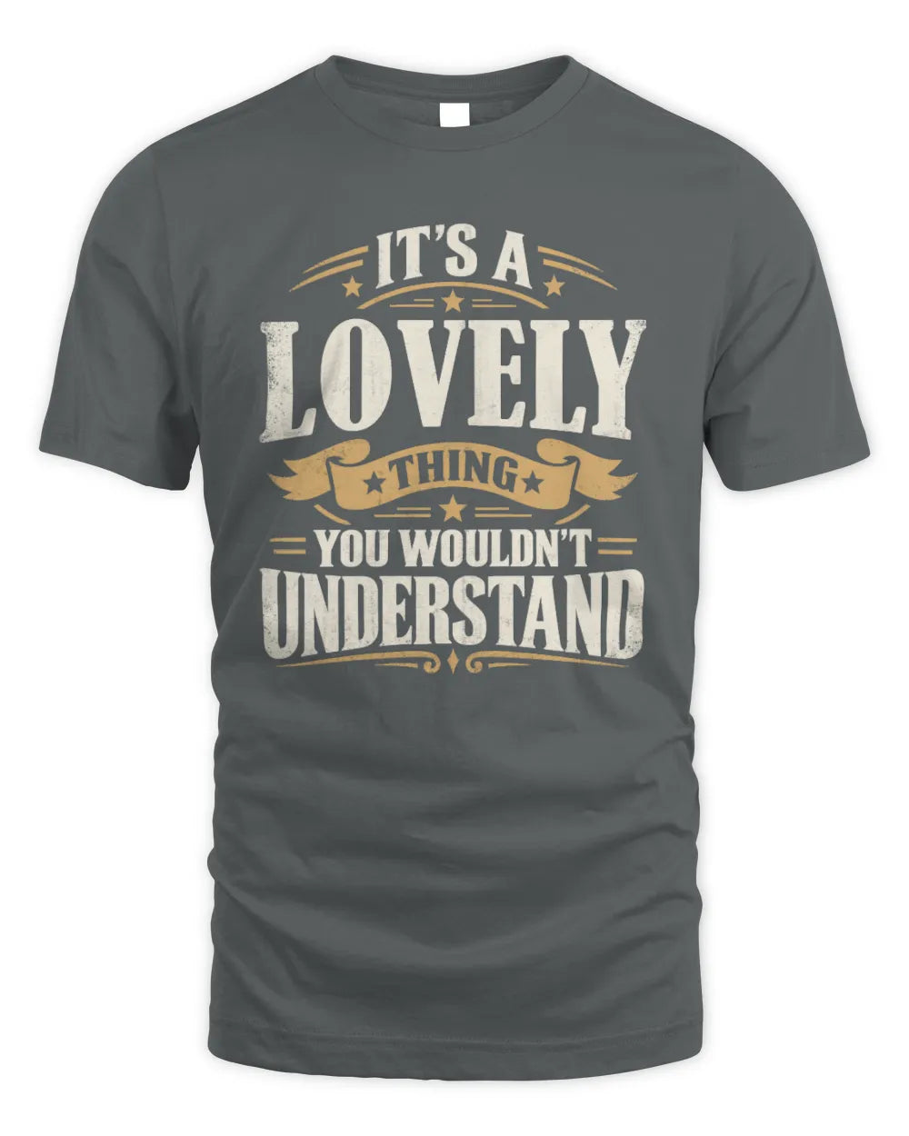 LOVELY P08 TH51 - Personalized “It’s a/an [NAME] Thing – You Wouldn’t Understand” Shirt - Unisex Standard T-Shirt - Charcoal
