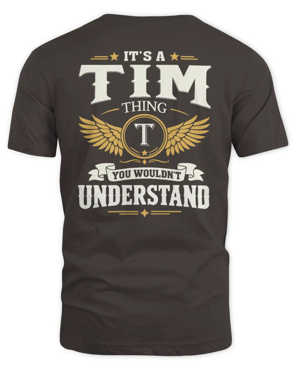 TIM KT06-M008 It’s a [NAME] Thing – You Wouldn’t Understand | Personalized Vintage T-Shirt - Unisex Standard T-Shirt - Dark Chocolate