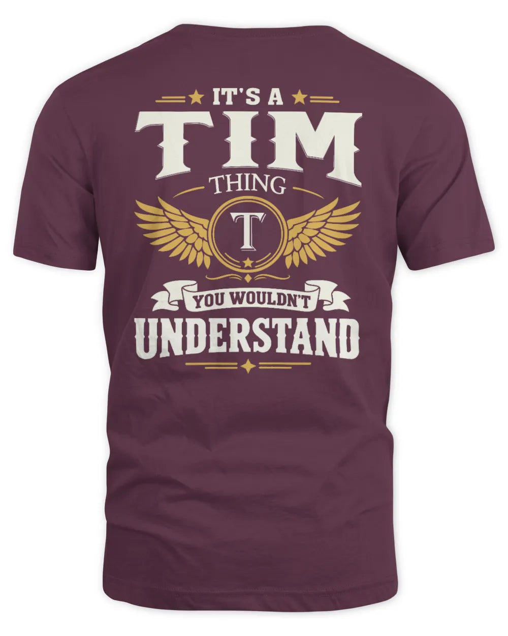 TIM KT06-M008 It’s a [NAME] Thing – You Wouldn’t Understand | Personalized Vintage T-Shirt - Unisex Standard T-Shirt - Maroon