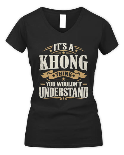 KHONG P08 TH51 - Personalized “It’s a/an [NAME] Thing – You Wouldn’t Understand” Shirt - Women's V-Neck T-Shirt - Black
