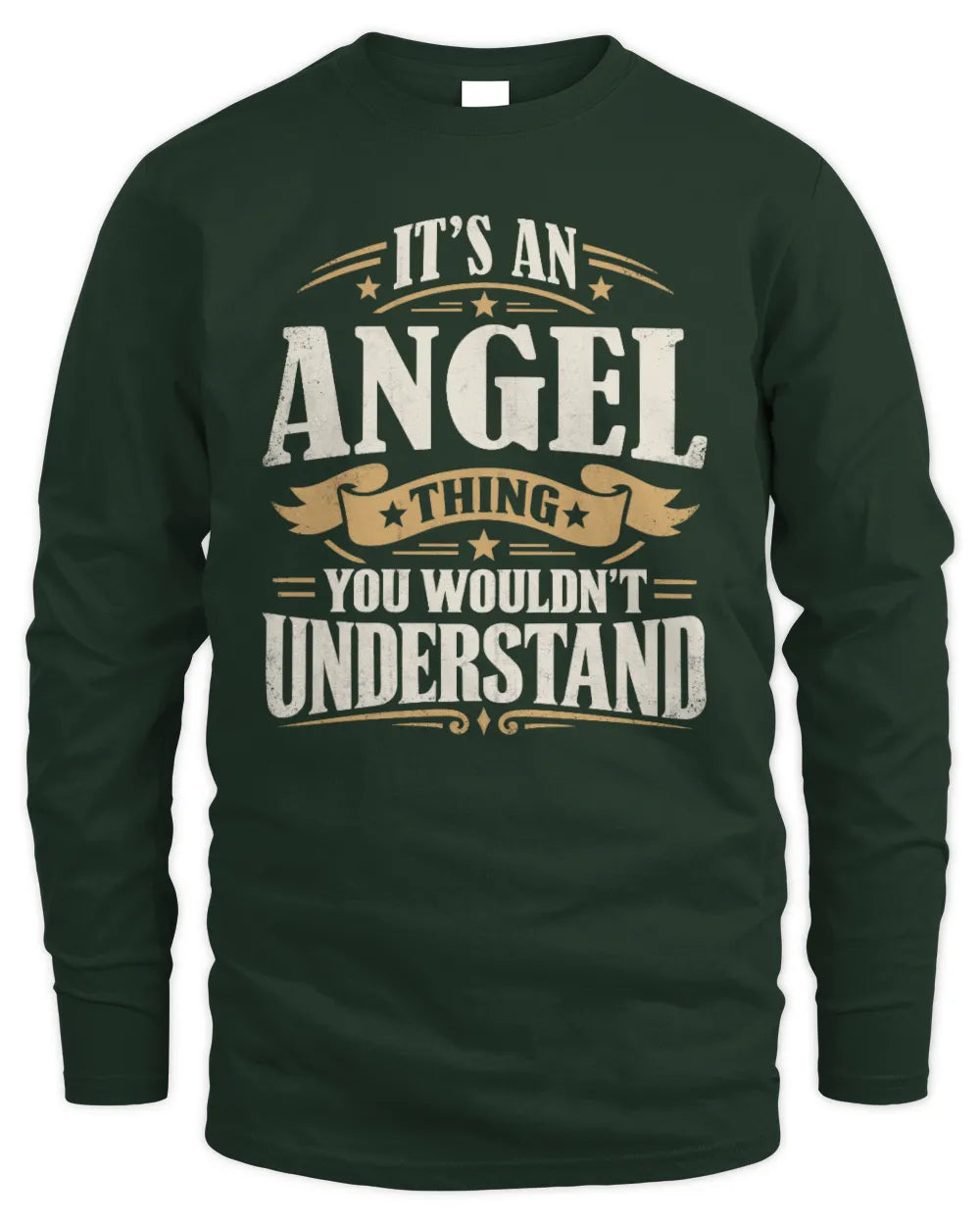 ANGEL P08 TH51 - Personalized “It’s a/an [NAME] Thing – You Wouldn’t Understand” Shirt - Men's Long Sleeved T-Shirt - Forest Green