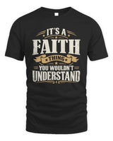 FAITH P08 TH51 - Personalized “It’s a/an [NAME] Thing – You Wouldn’t Understand” Shirt - Unisex Standard T-Shirt - Black