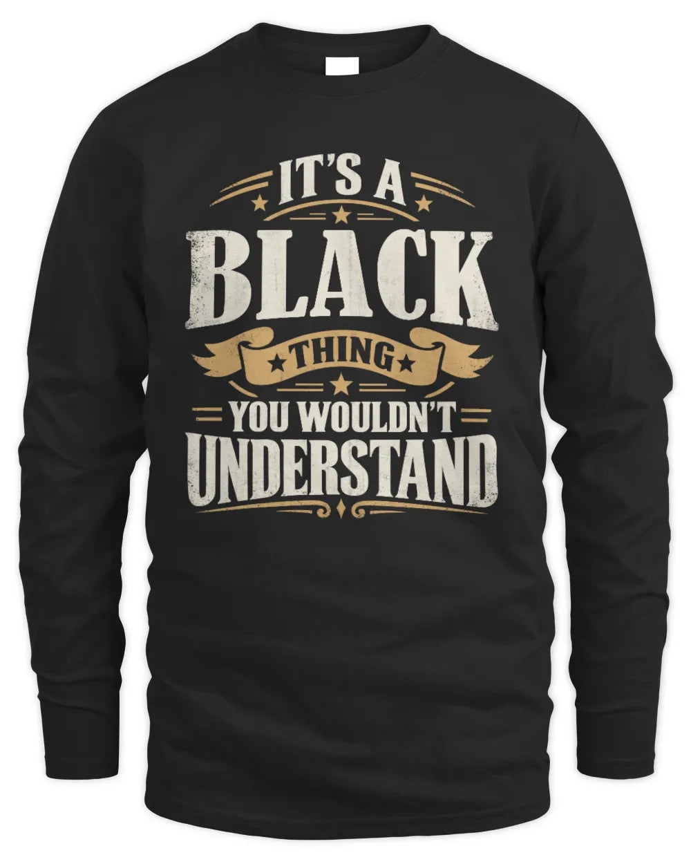 BLACK P08 TH51 - Personalized “It’s a/an [NAME] Thing – You Wouldn’t Understand” Shirt - Men's Long Sleeved T-Shirt - Black