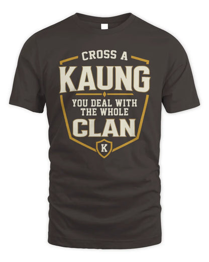 KAUNG NT1-K008 Cross A/An NAME, You Deal With the Whole Clan | Personalized Vintage T-Shirt - Unisex Standard T-Shirt - Dark Chocolate
