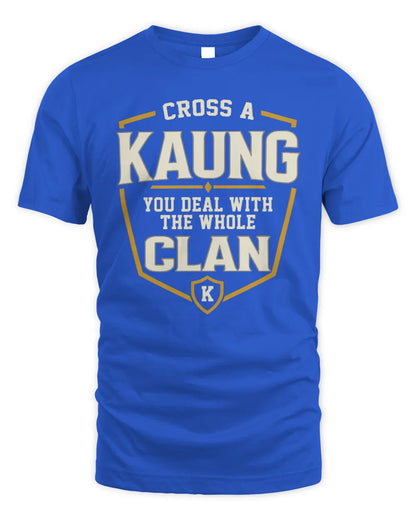 KAUNG NT1-K008 Cross A/An NAME, You Deal With the Whole Clan | Personalized Vintage T-Shirt - Unisex Standard T-Shirt - Royal