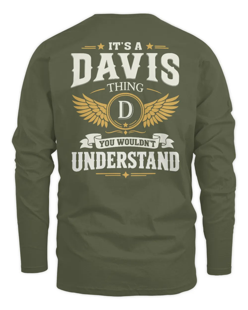 DAVIS KT06-M008 It’s a [NAME] Thing – You Wouldn’t Understand | Personalized Vintage T-Shirt - Men's Long Sleeved T-Shirt - Military Green