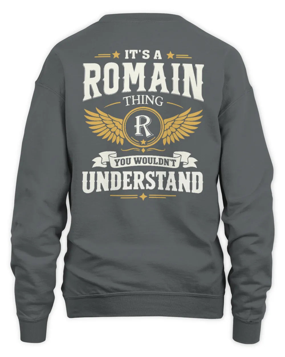 ROMAIN KT06-M008 It’s a [NAME] Thing – You Wouldn’t Understand | Personalized Vintage T-Shirt - Unisex Sweatshirt - Charcoal