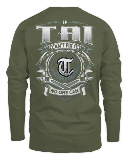 TAI AP81-K4-626 - Personalized Ahmed Quote Apparel “If Ahmed Can't Fix It, No One Can” - Men's Long Sleeved T-Shirt - Military Green