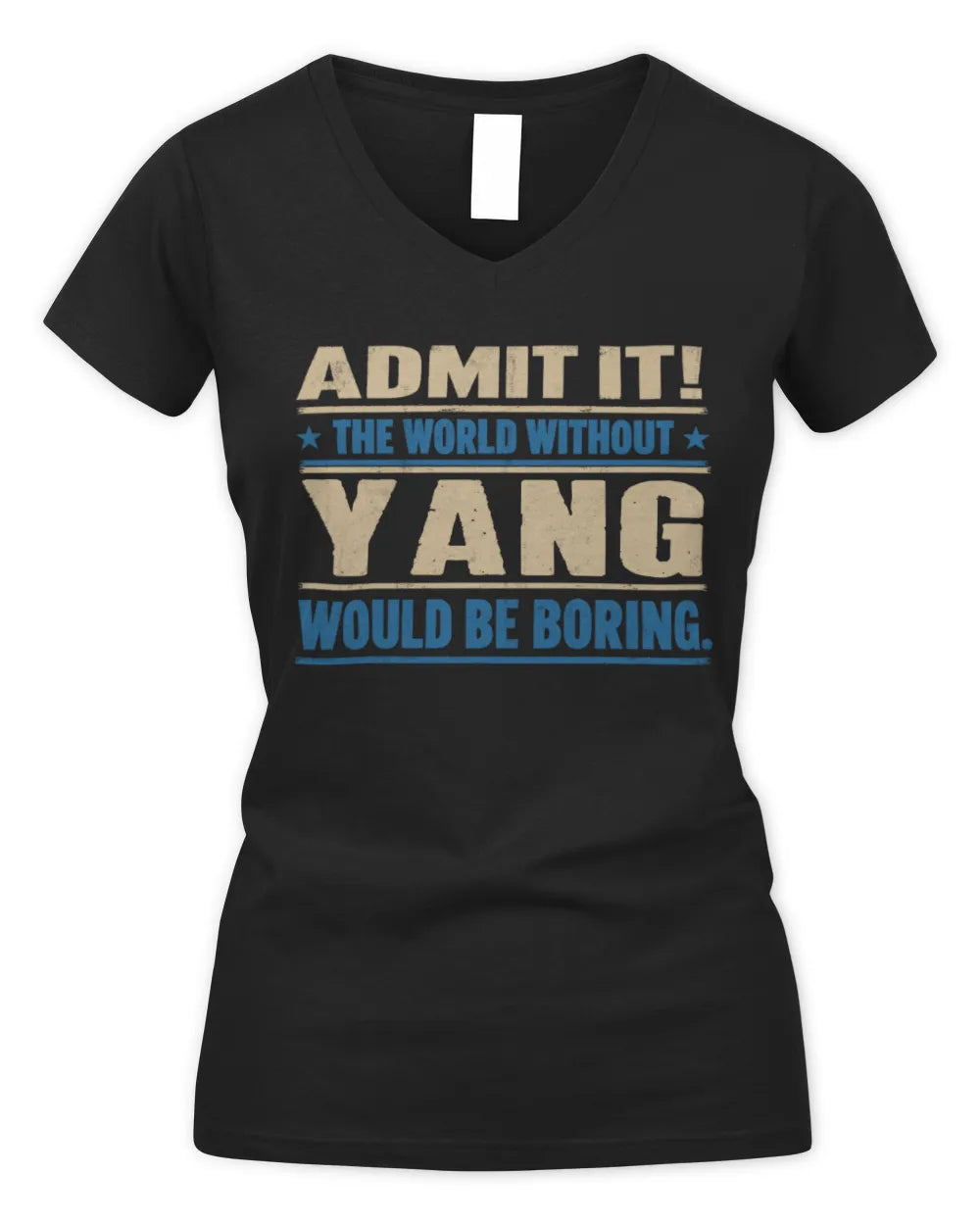 YANG TP68-K2-968 – Personalized Funny Quote Apparel “The World Without NAME Would Be Boring” - Women's V-Neck T-Shirt - Black