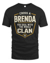 BRENDA NT1-K008 Cross A/An NAME, You Deal With the Whole Clan | Personalized Vintage T-Shirt
