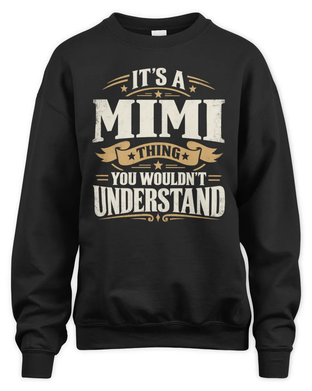 MIMI P08 TH51 - Personalized “It’s a/an [NAME] Thing – You Wouldn’t Understand” Shirt - Unisex Sweatshirt - Black