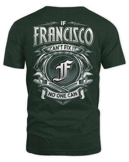 FRANCISCO AP81-K4-626 - Personalized Ahmed Quote Apparel “If Ahmed Can't Fix It, No One Can” - Unisex Standard T-Shirt - Forest Green